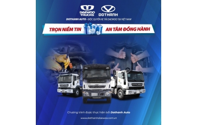 "Trọn Niềm Tin, An Tâm Đồng Hành” - Chương Trình Tri Ân Khách Hàng của Daewoo Trucks Việt Nam